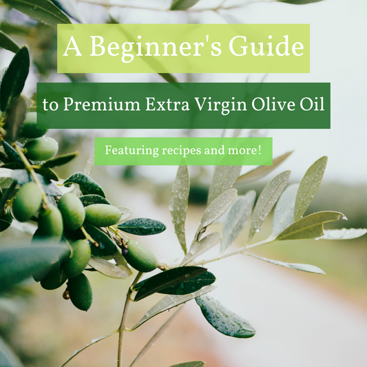 A Beginner's Guide to EVOO