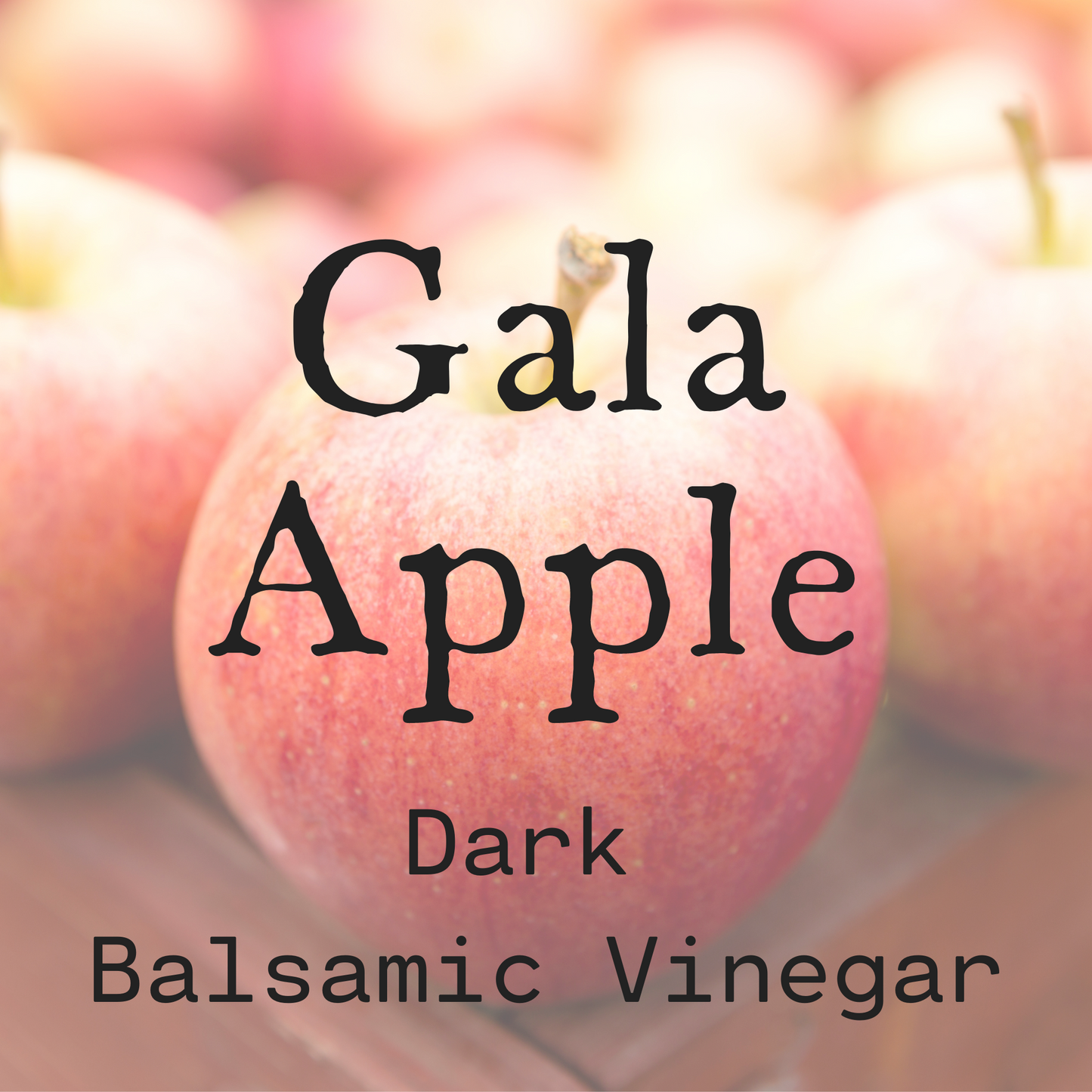 Gala Apple Dark Balsamic Vinegar