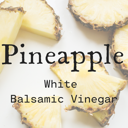 Pineapple White Balsamic Vinegar