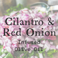 Cilantro & Red Onion Infused Olive Oil